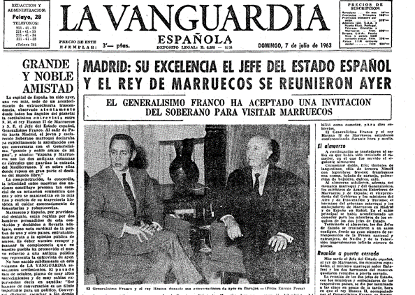 La Vanguardia, 7 de julio de 1963. Hassan II sugirió que España cediese el Sahara a cambio de “olvidarse” de Ceuta y Melilla. El dictador dio la callada por respuesta. Y Marruecos se lanzó a la conquista de Tinduf (guerra de las arenas). La Vanguardia, 7 de julio de 1963. Hassan II sugirió que España cediese el Sahara a cambio de “olvidarse” de Ceuta y Melilla. El dictador dio la callada por respuesta. Y Marruecos se lanzó a la conquista de Tinduf (guerra de las arenas).