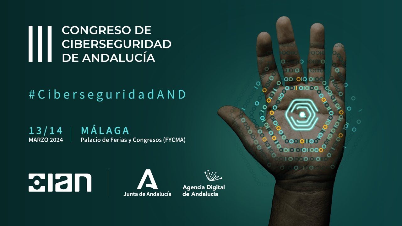 13 y 14 de marzo: Sigue en directo el III Congreso de Ciberseguridad de Andalucía