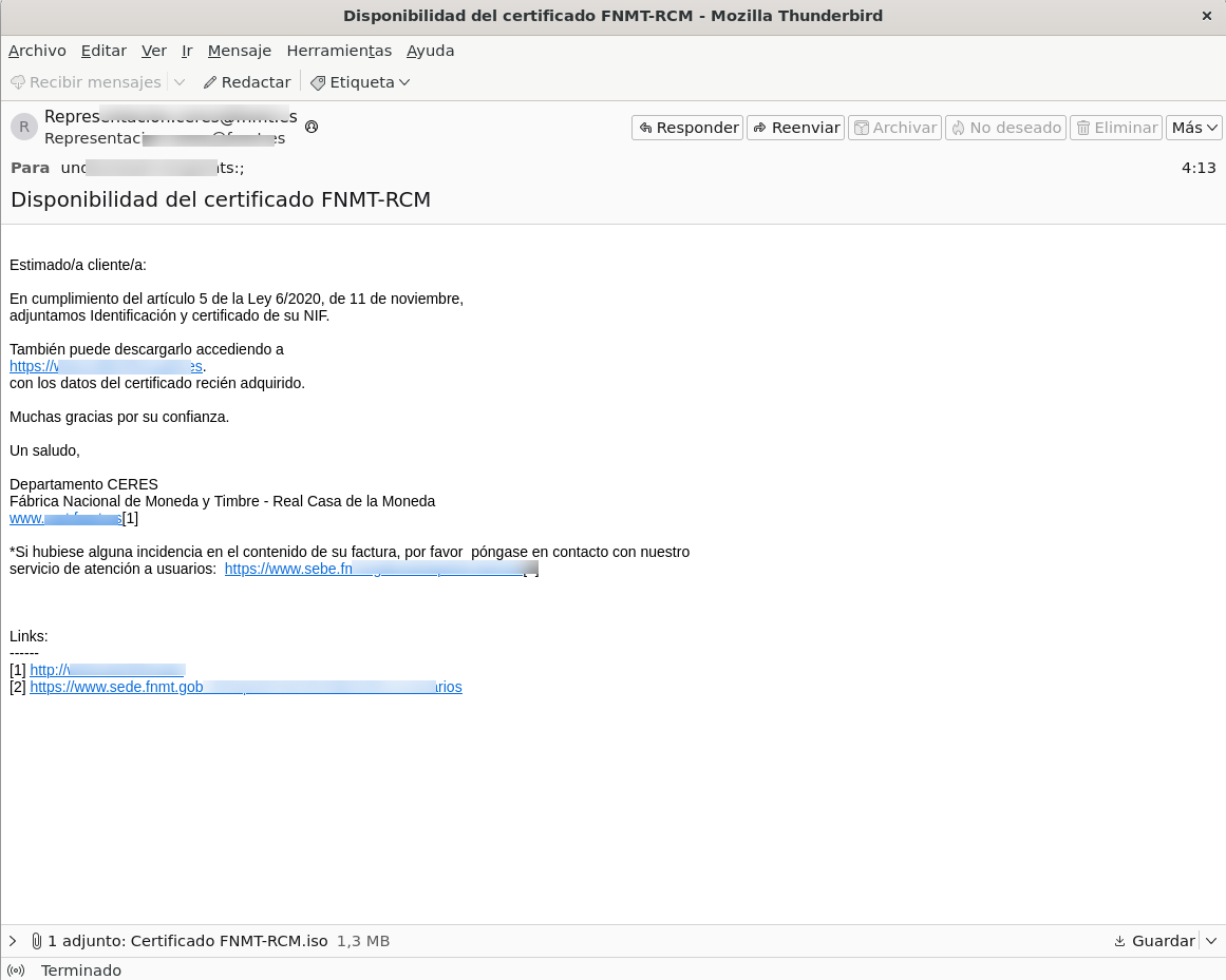 Correo electrónico de la campaña de phishing que suplanta a la FNMT para distribuir malware | Fuente: Incibe Correo electrónico de la campaña de phishing que suplanta a la FNMT para distribuir malware | Fuente: Incibe